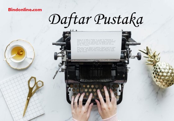 Ingin Tahu Penulisan Daftar Pustaka Yang Benar? Begini Caranya